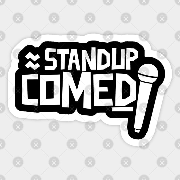 Funny Joke Standup Stand Up Comedy Comedian Job Sticker by dr3shirts